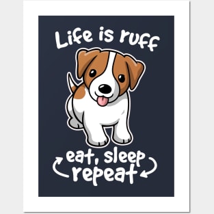 Life is ruff Posters and Art